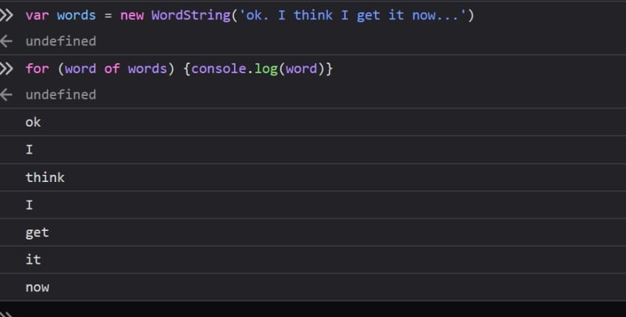 Output in a console using for-of where each word in the string "ok. I think I get it now..." is logged